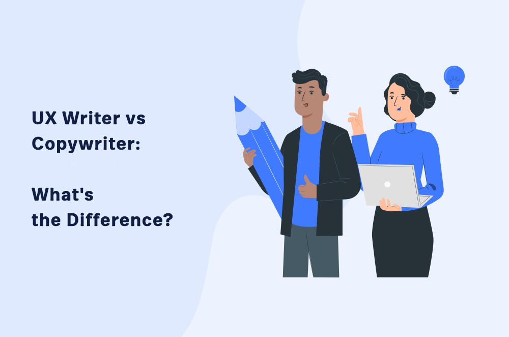 UX Writer vs Copywriter: What’s the Difference?