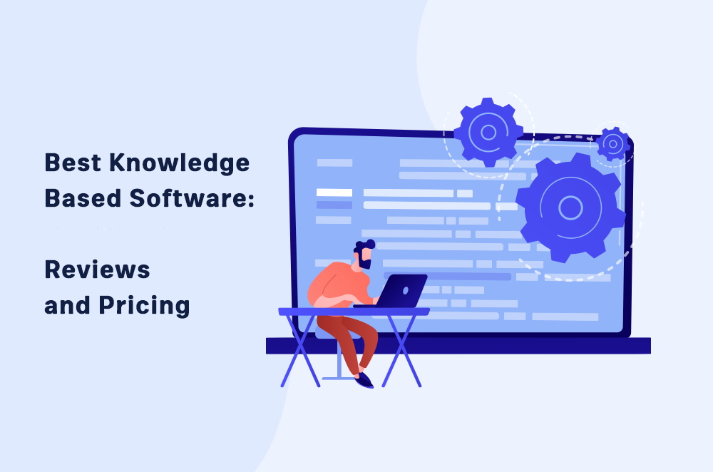 6 Best Knowledge Base Software 2023: Reviews and Pricing