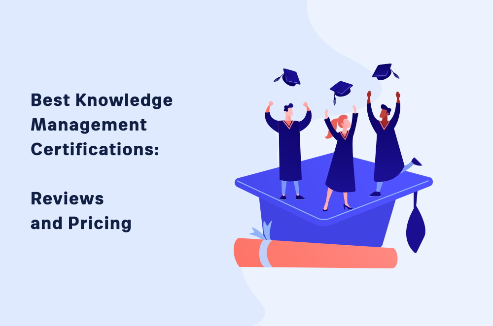 Best Knowledge Management Certifications 2023: Reviews and Pricing
