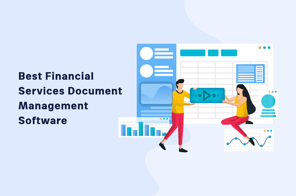 Best Financial Services Document Management Software: Reviews and Pricing