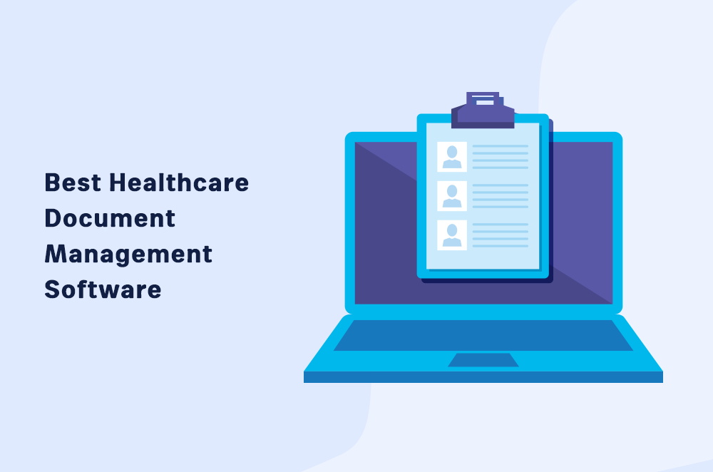 Best Healthcare Document Management Software: Reviews and Pricing