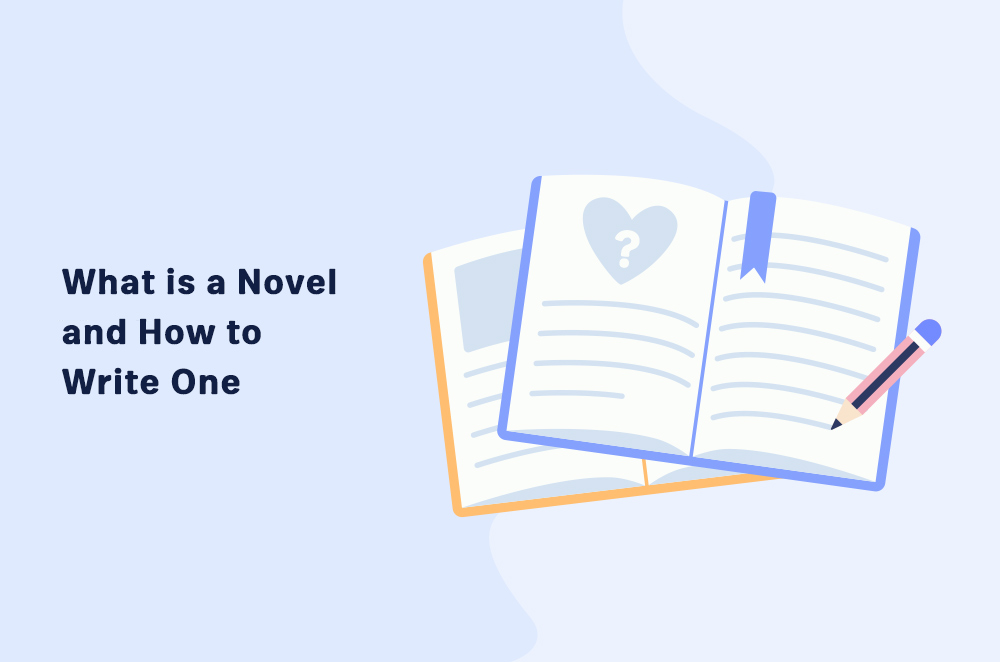 What is a Novel and How to Write One